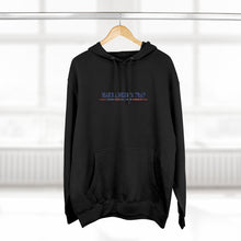 Load image into Gallery viewer, Make America Trap Again Hoodie