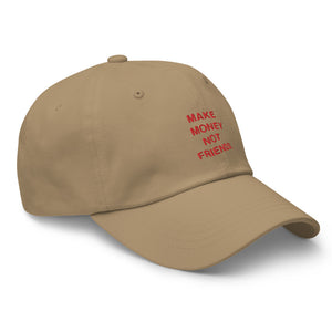 Make Money Not Friends Dad Hat