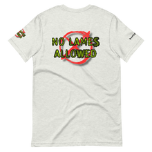 Load image into Gallery viewer, No Lames Allowed T-Shirt