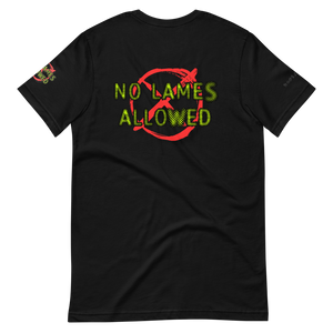 No Lames Allowed T-Shirt