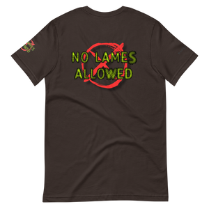 No Lames Allowed T-Shirt