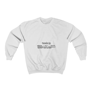 Toxic Sweatshirt