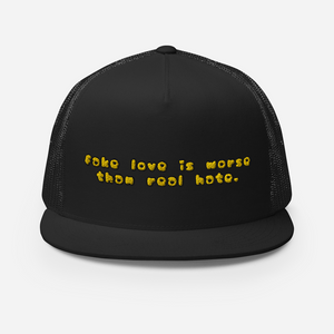 Fake Love Trucker Cap