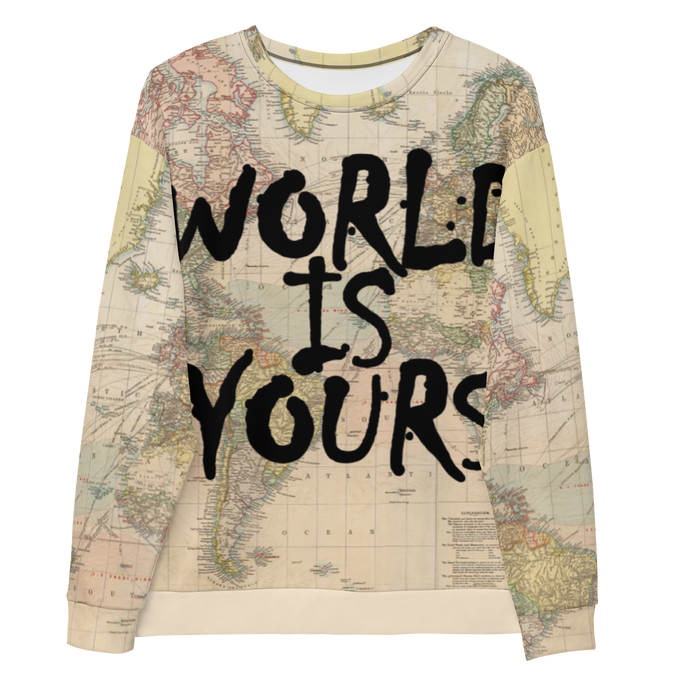 World Is Yours Sweatshirt