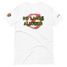Load image into Gallery viewer, No Lames Allowed T-Shirt